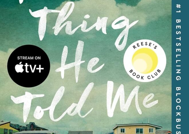 The Last Thing He Told Me: A Reese Witherspoon Book Club Pick